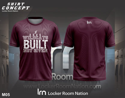 Wildcats Built Not Given Dri Fit T-Shirt - Customizable